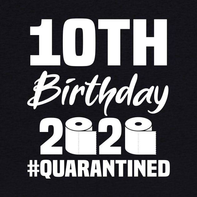 10th Birthday 2020 Quarantined by quaranteen